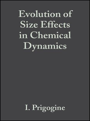 cover image of Evolution of Size Effects in Chemical Dynamics, Advances in Chemical Physics